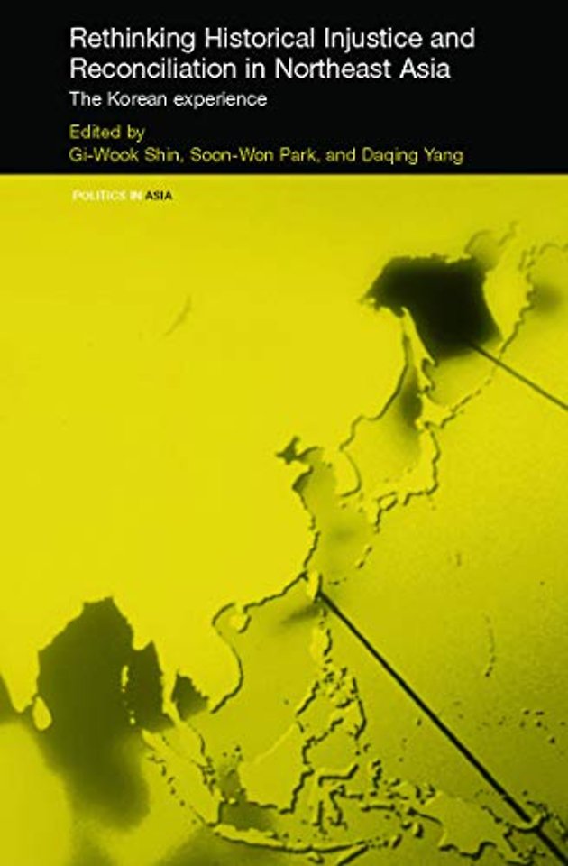 Rethinking Historical Injustice and Reconciliation in Northeast Asia