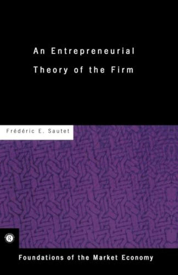 Entrepreneurial Theory of the Firm