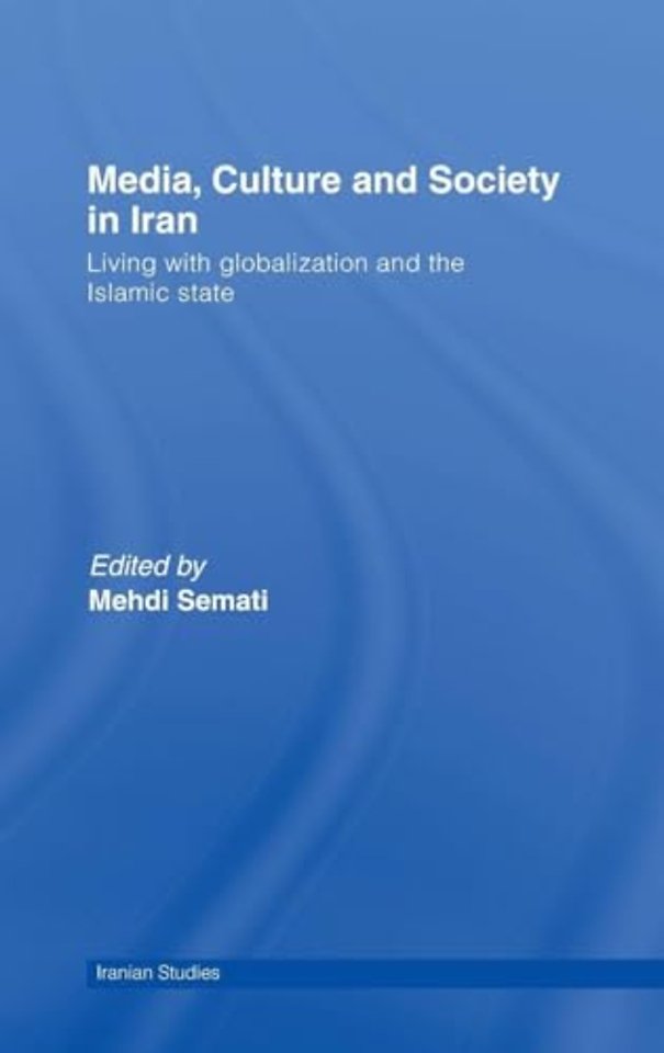 Media, Culture and Society in Iran