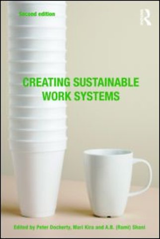 Creating Sustainable Work Systems