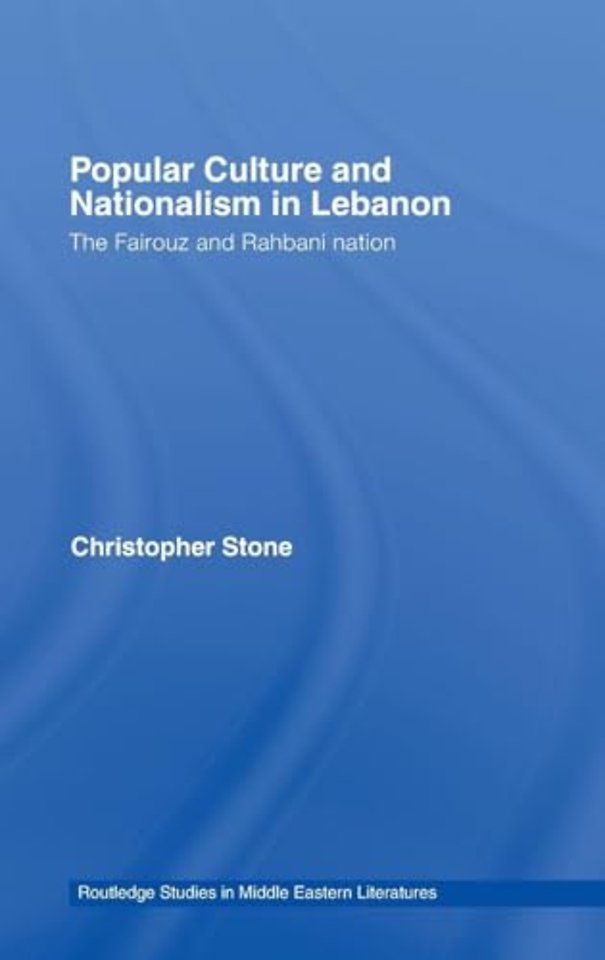 Popular Culture and Nationalism in Lebanon