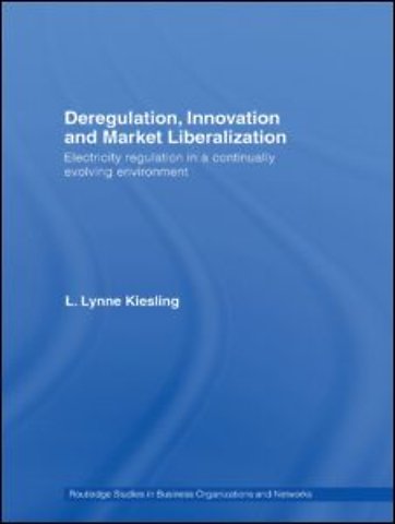 Deregulation, Innovation and Market Liberalization