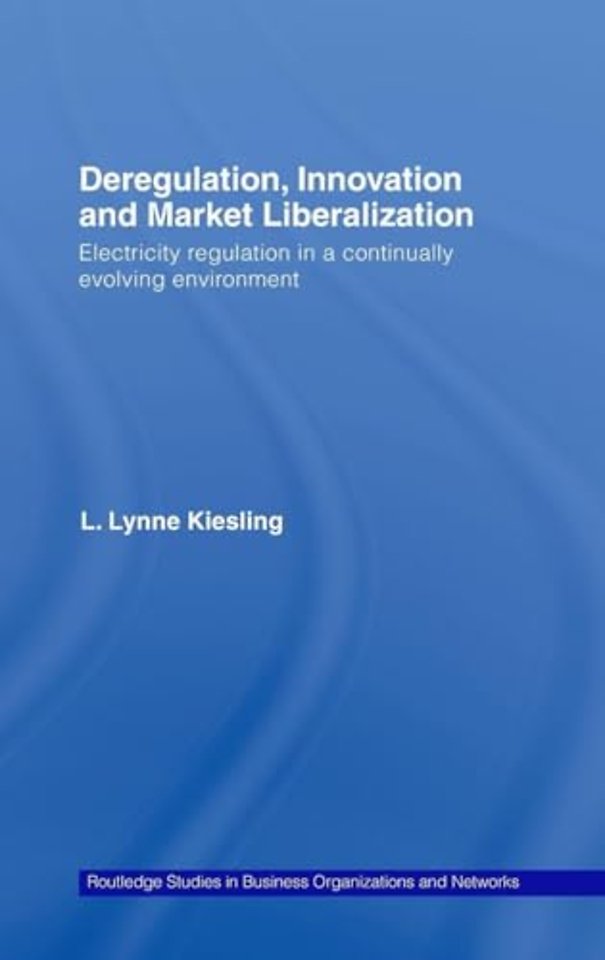 Deregulation, Innovation and Market Liberalization