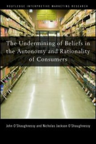 Undermining of Beliefs in the Autonomy and Rationality of Consumers