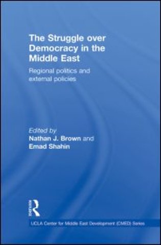 Struggle over Democracy in the Middle East