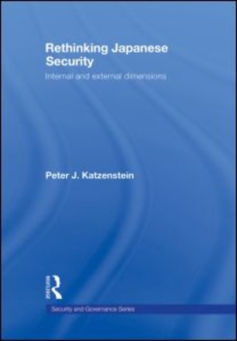 Rethinking Japanese Security