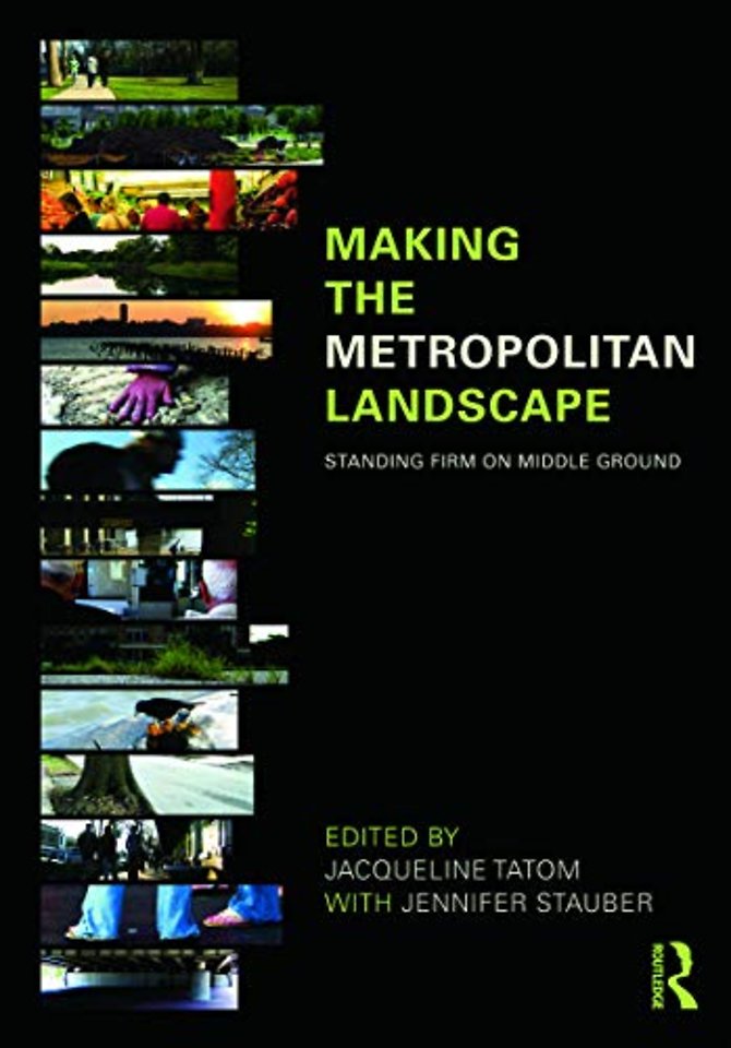 Making the Metropolitan Landscape