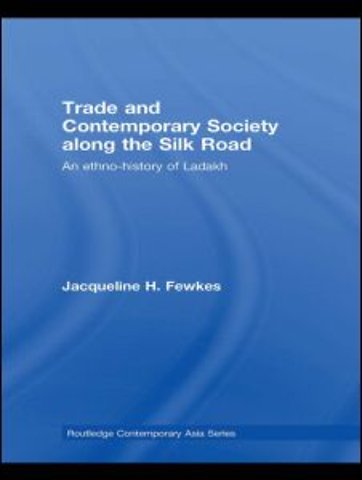 Trade and Contemporary Society along the Silk Road