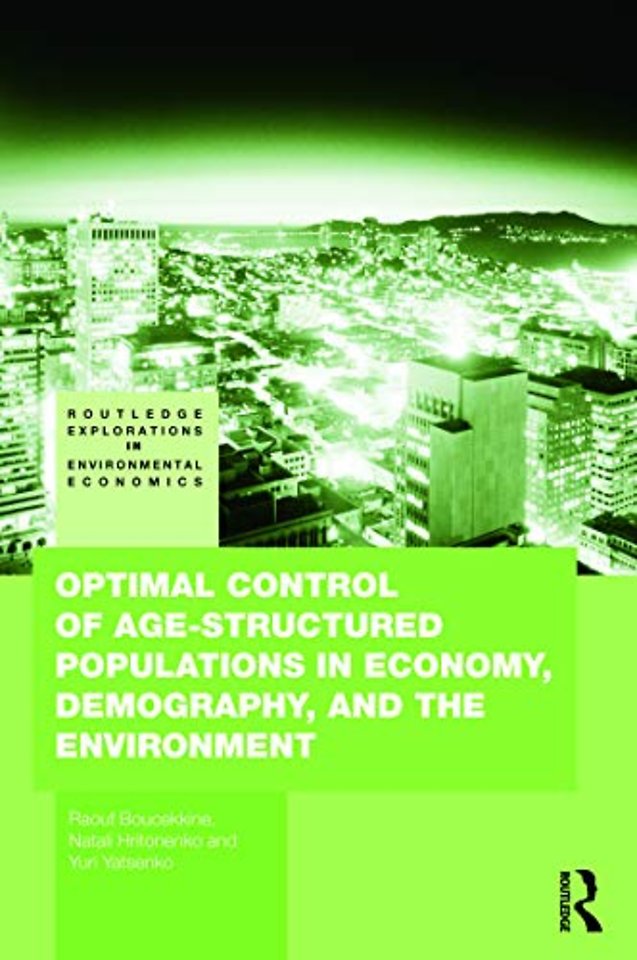 Optimal Control of Age-structured Populations in Economy, Demography, and the Environment