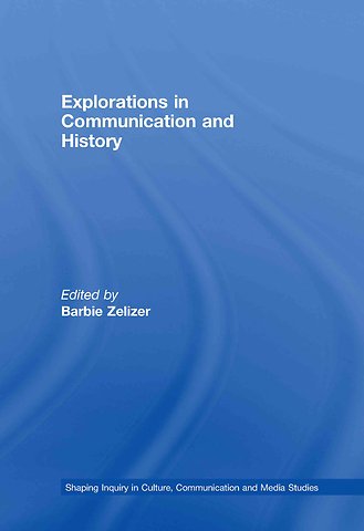 Explorations in Communication and History