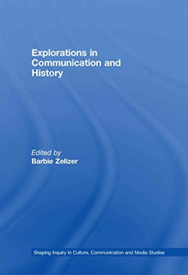 Explorations in Communication and History