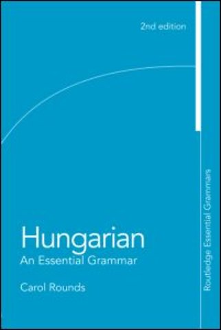 Hungarian: An Essential Grammar