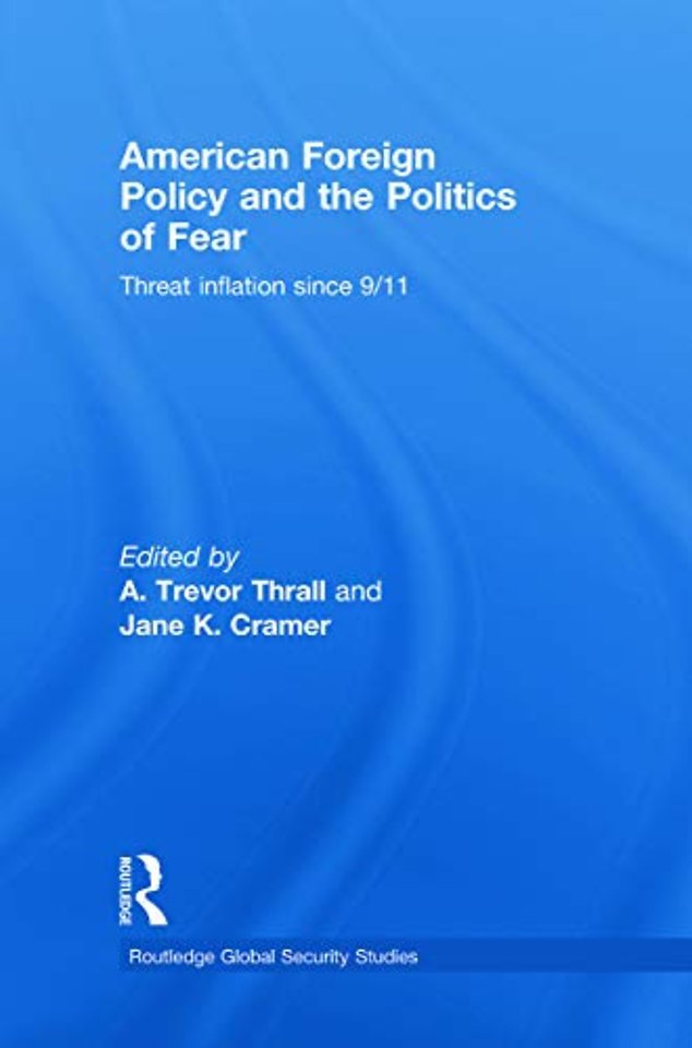 American Foreign Policy and The Politics of Fear