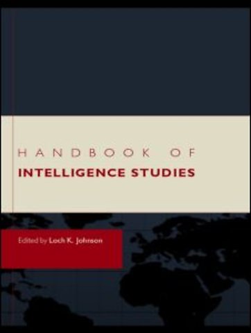 Handbook of Intelligence Studies