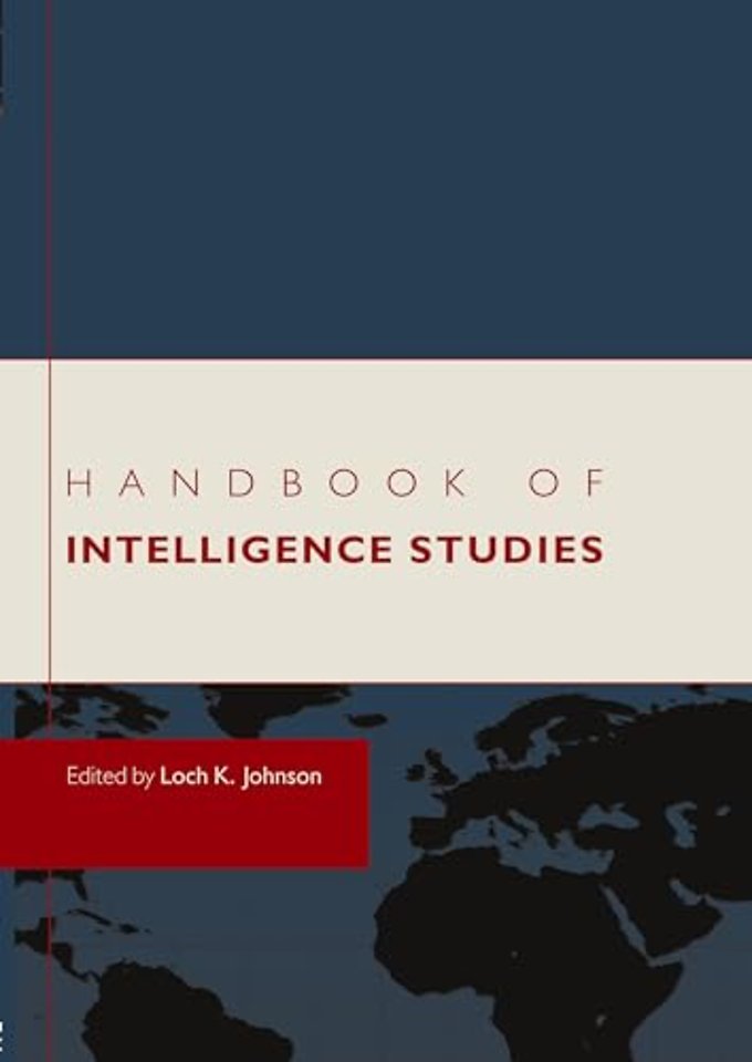 Handbook of Intelligence Studies