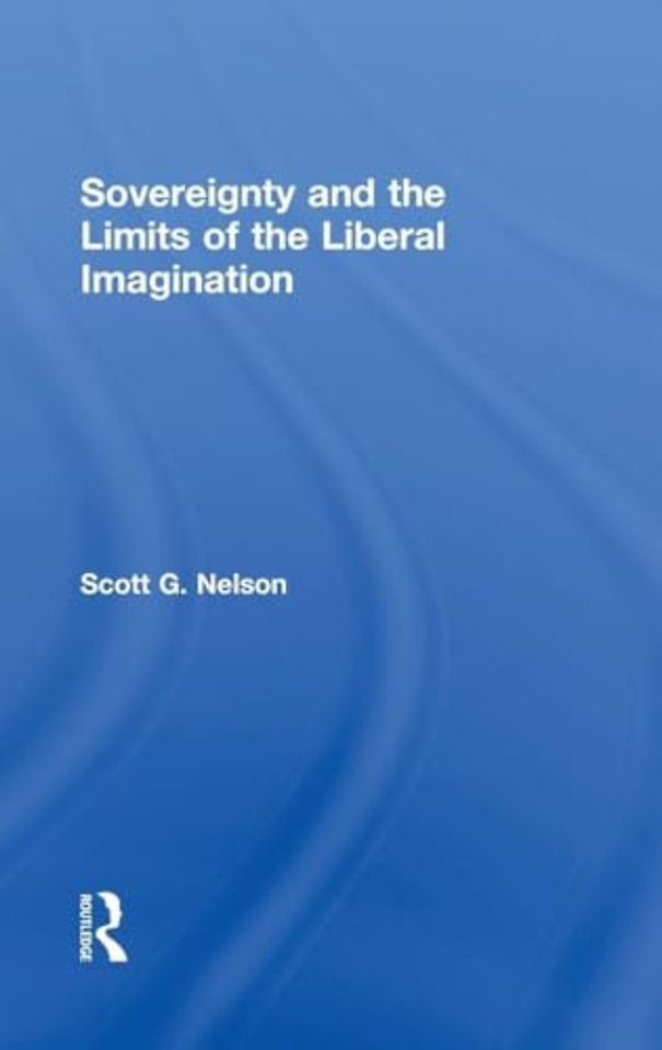 Sovereignty and the Limits of the Liberal Imagination