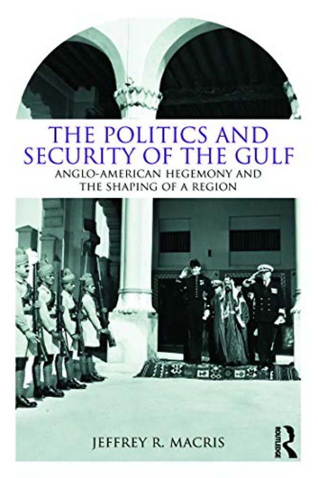 Politics and Security of the Gulf