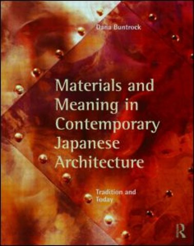 Materials and Meaning in Contemporary Japanese Architecture