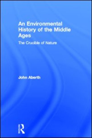 Environmental History of the Middle Ages