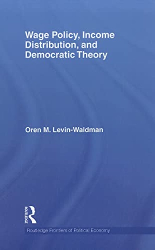 Wage Policy, Income Distribution, and Democratic Theory