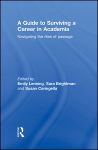 Guide to Surviving a Career in Academia