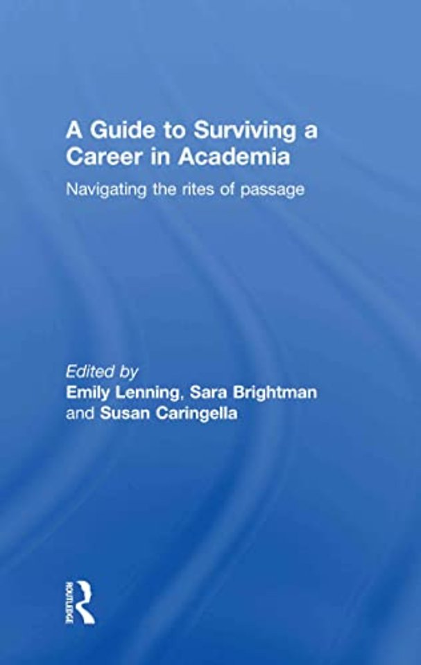 Guide to Surviving a Career in Academia