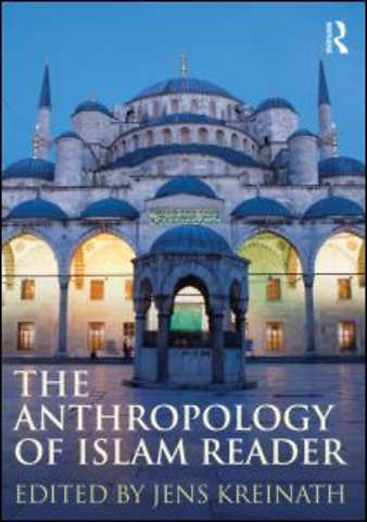Anthropology of Islam Reader