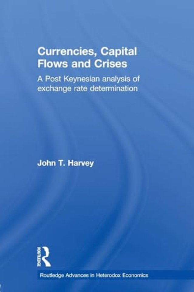 Currencies, Capital Flows and Crises