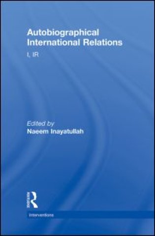 Autobiographical International Relations