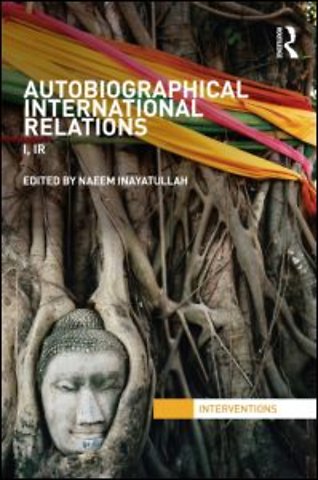 Autobiographical International Relations