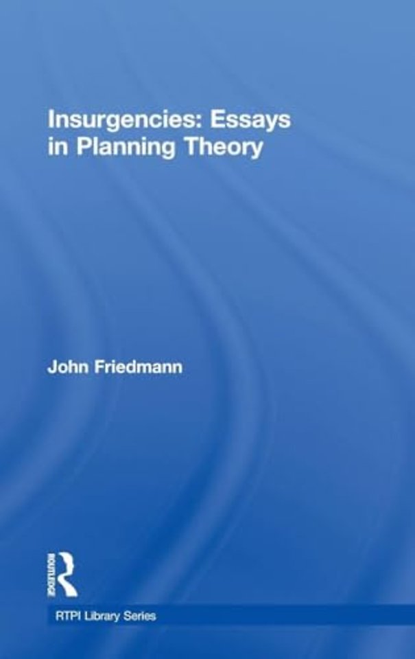 Insurgencies: Essays in Planning Theory