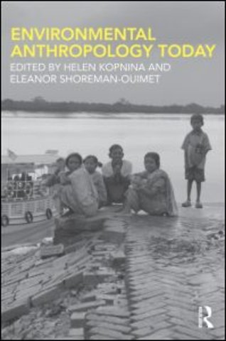 Environmental Anthropology Today