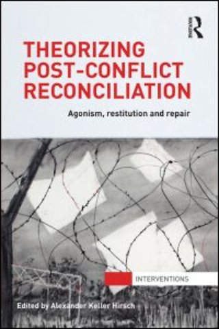 Theorizing Post-Conflict Reconciliation