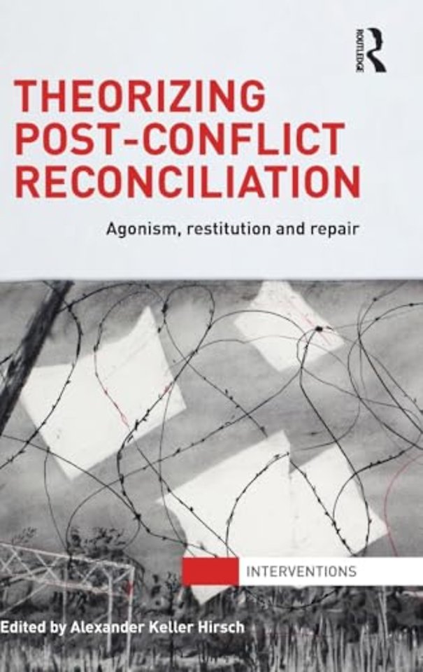 Theorizing Post-Conflict Reconciliation