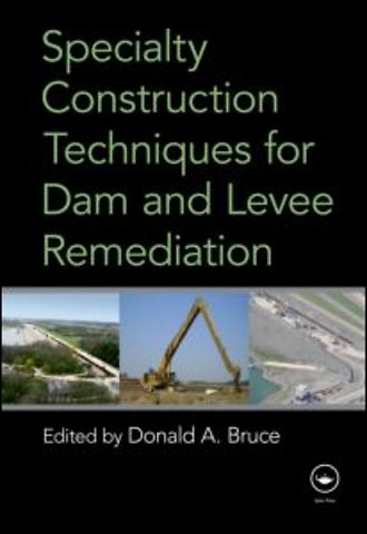 Specialty Construction Techniques for Dam and Levee Remediation