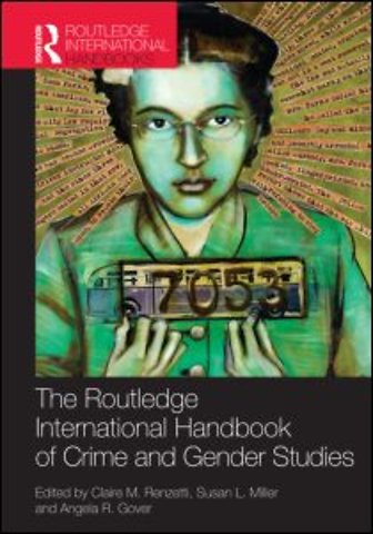 Routledge International Handbook of Crime and Gender Studies