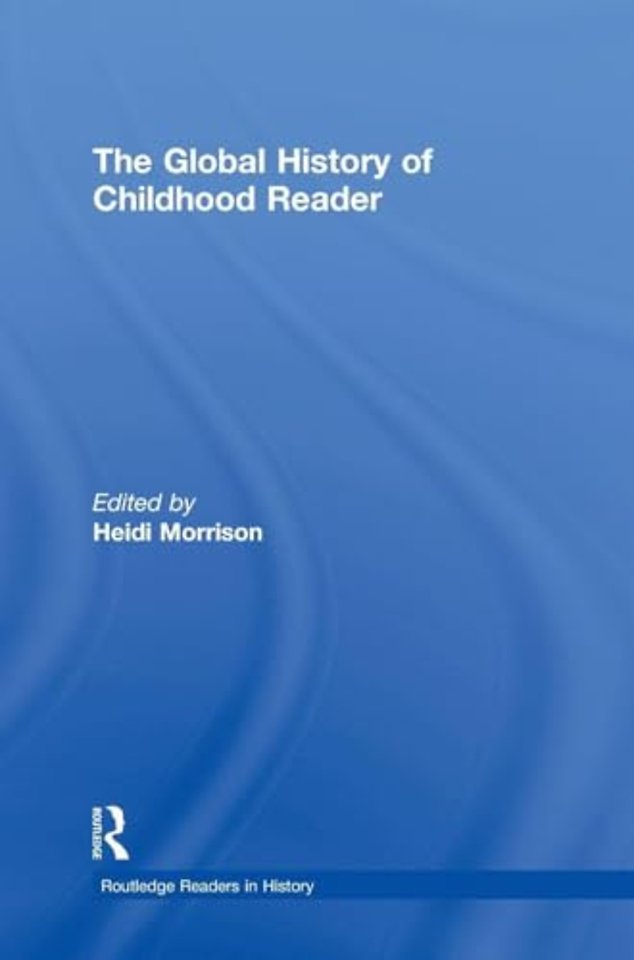 Global History of Childhood Reader