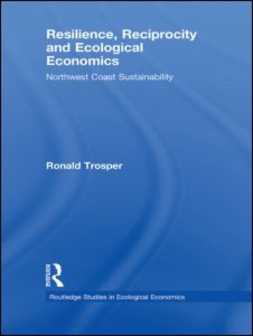 Resilience, Reciprocity and Ecological Economics