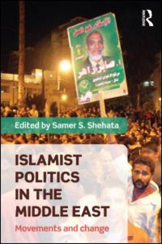 Islamist Politics in the Middle East