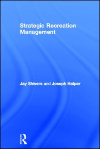 Strategic Recreation Management