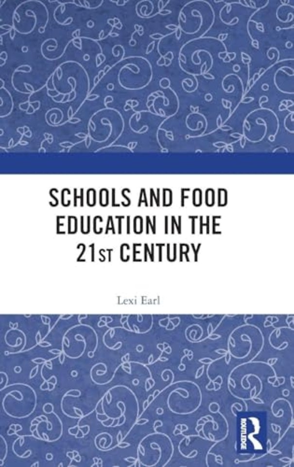 Schools and Food Education in the 21st Century