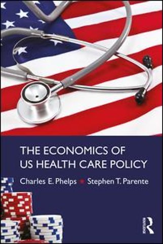 Economics of US Health Care Policy