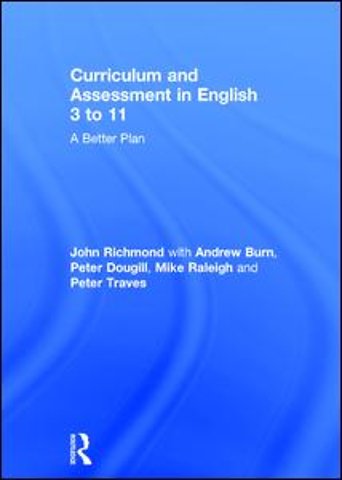 Curriculum and Assessment in English 3 to 11
