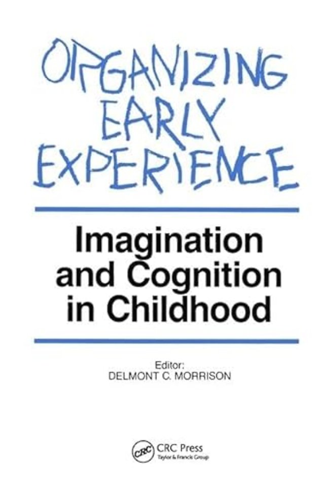 Organizing Early Experience