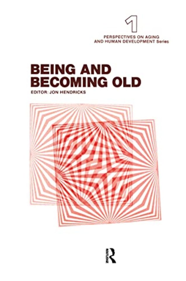 Being and Becoming Old