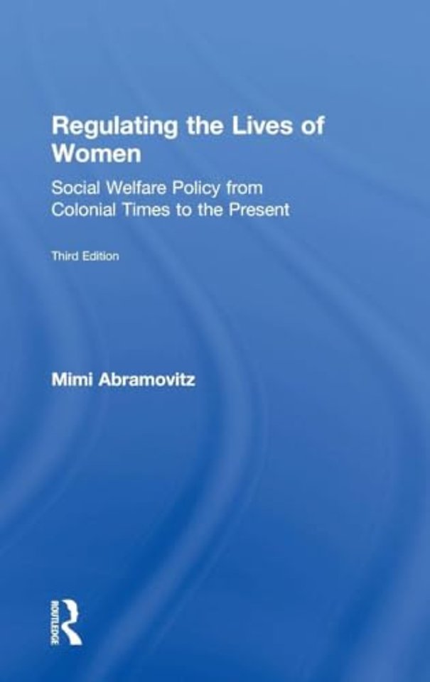 Regulating the Lives of Women