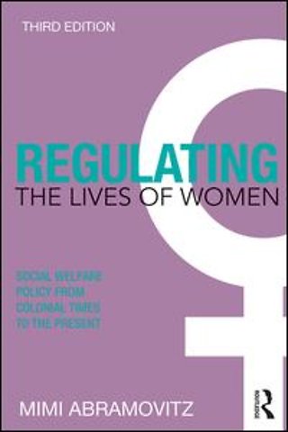 Regulating the Lives of Women