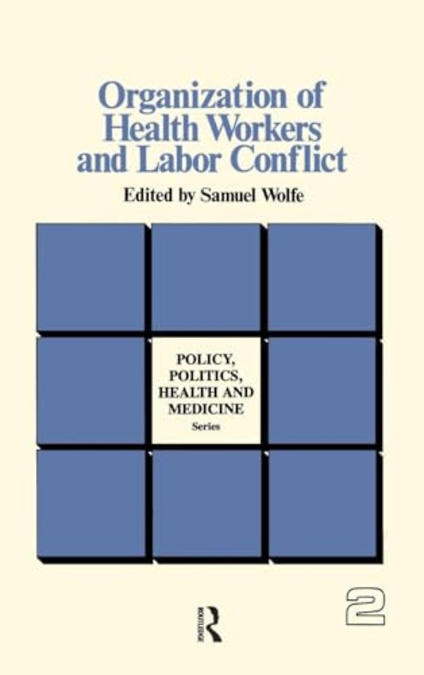 Organization of Health Workers and Labor Conflict
