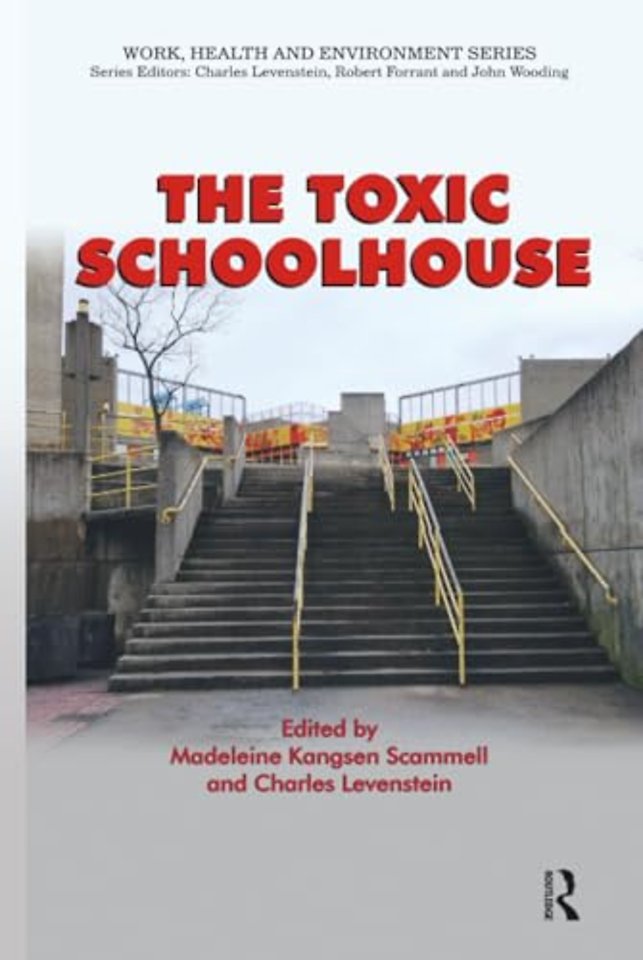 Toxic Schoolhouse