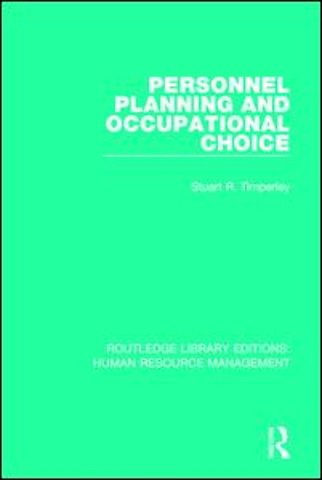 Personnel Planning and Occupational Choice
